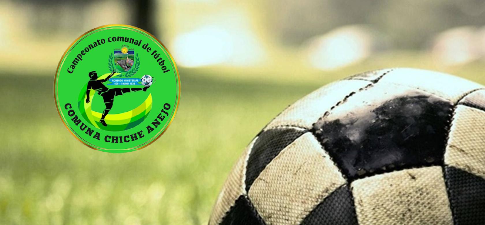 Campeonato Comunal de fútbol Comuna Chiche Anejo